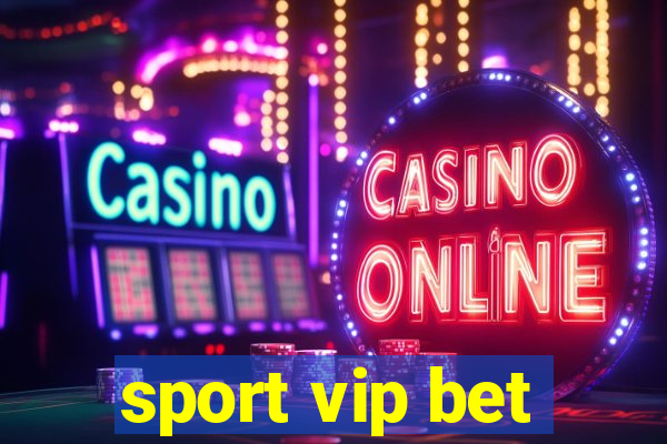 sport vip bet